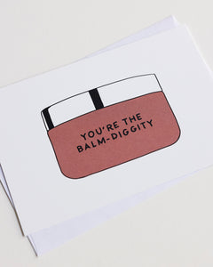 You're The Balm-Diggity Notecards