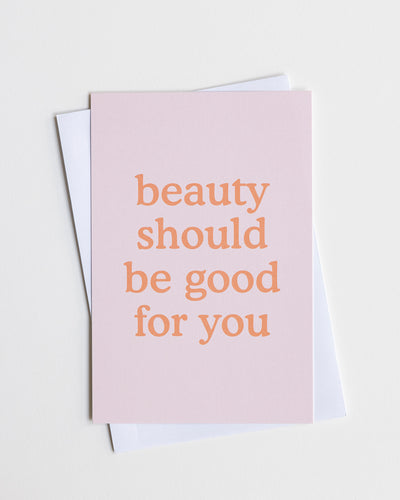 Beauty Should Be Good For You (Peach) Notecards