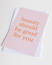 Load image into Gallery viewer, Beauty Should Be Good For You (Peach) Notecards