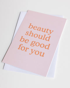 Beauty Should Be Good For You (Peach) Notecards