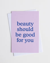 Load image into Gallery viewer, Beauty Should Be Good For You (Purple) Notecards