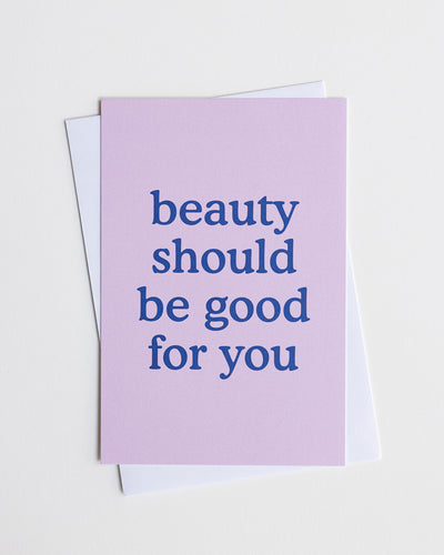 Beauty Should Be Good For You (Purple) Notecards