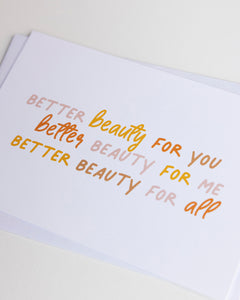 Better Beauty For All Notecards